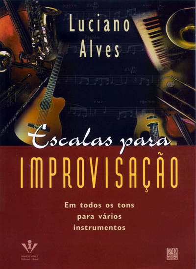 Capa do livro Escalas para Improvisação com diversos instrumentos musicais ao fundo.